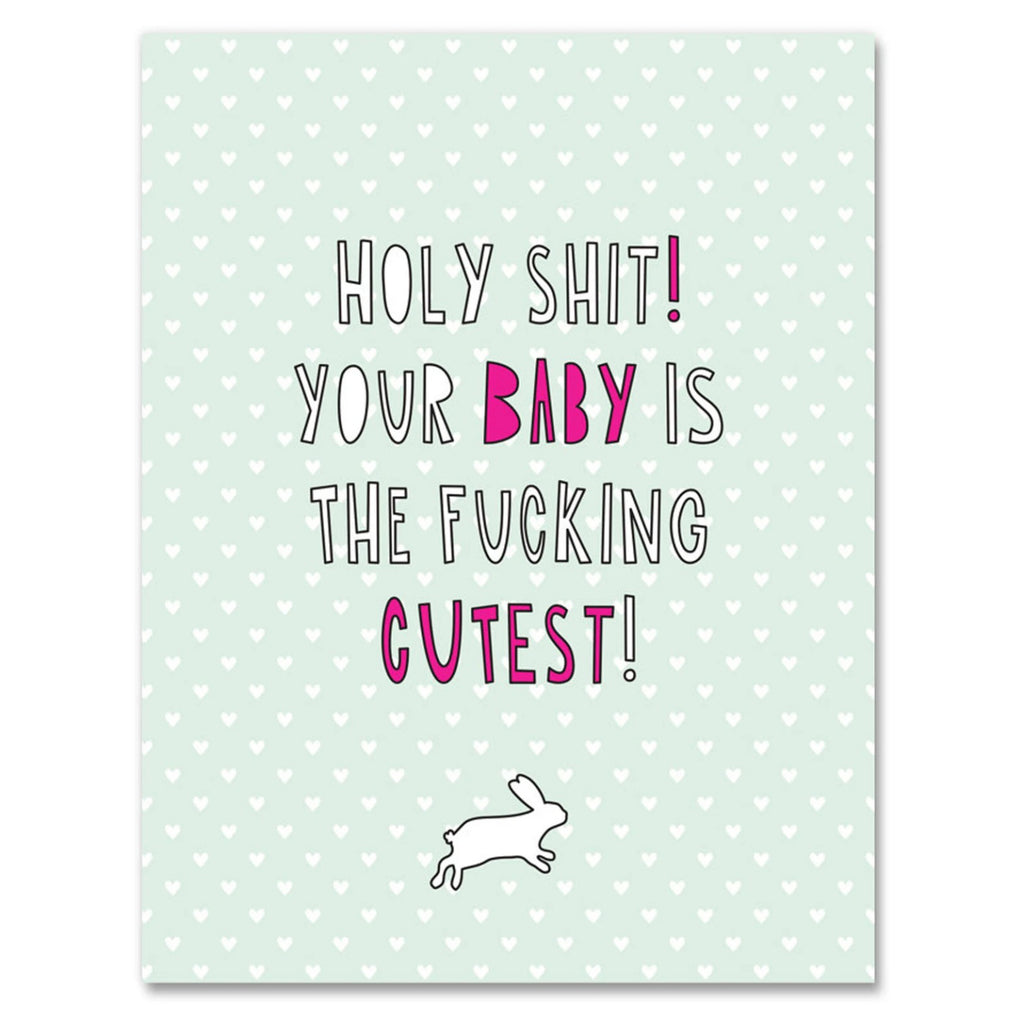 Cutest Fucking Baby Card