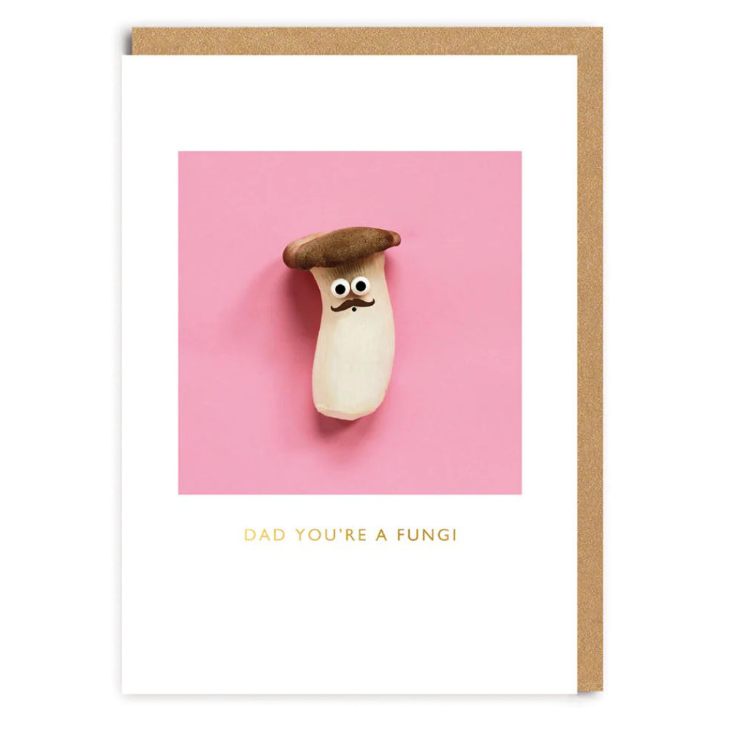 Dad Youre A Fungi Greeting Card Ohh Deer Outer Layer