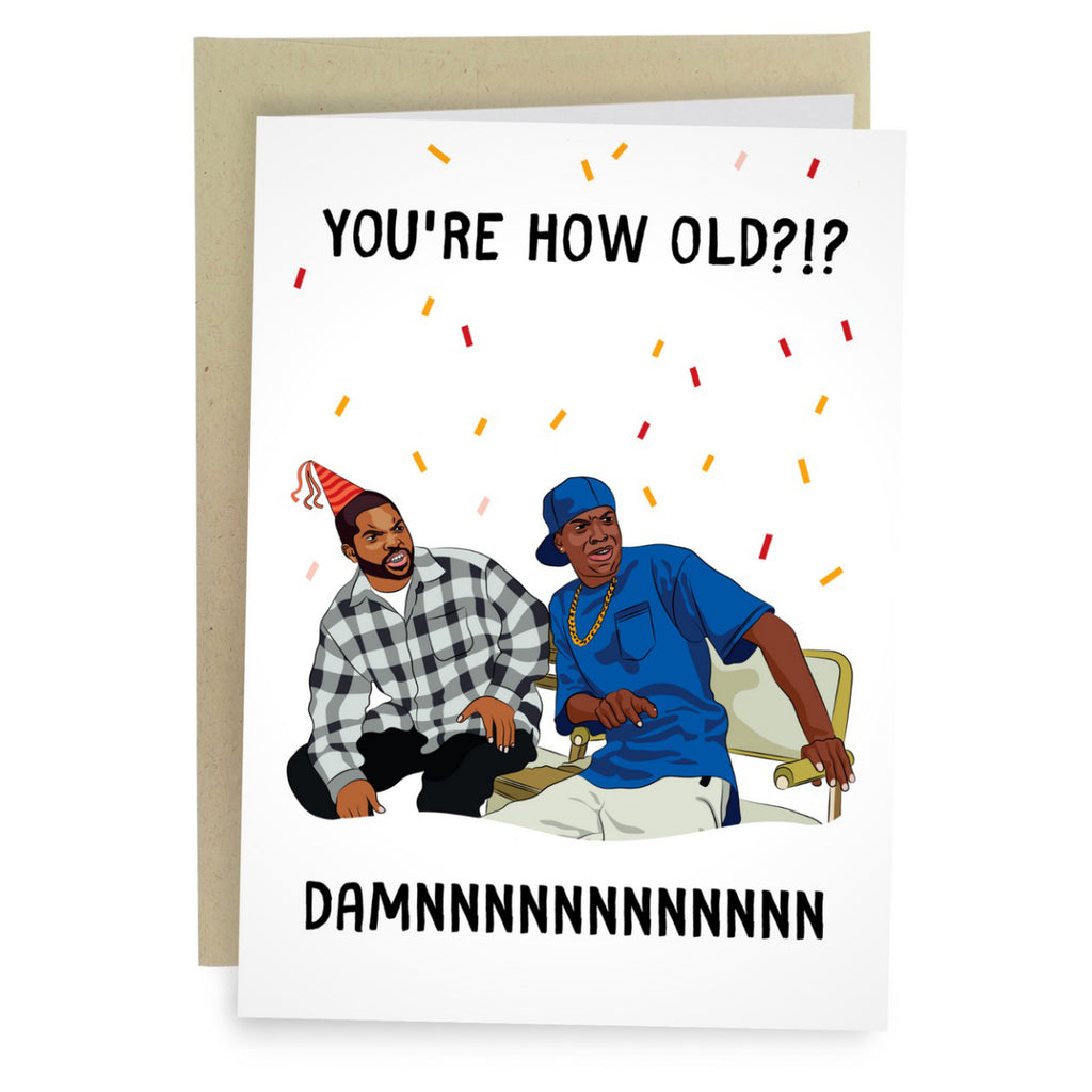 Damnnn Youre How Old Card