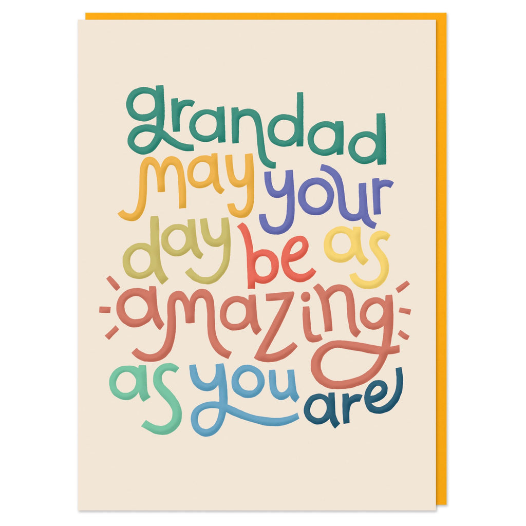 Day Be As Amazing As You Are Grandad Card