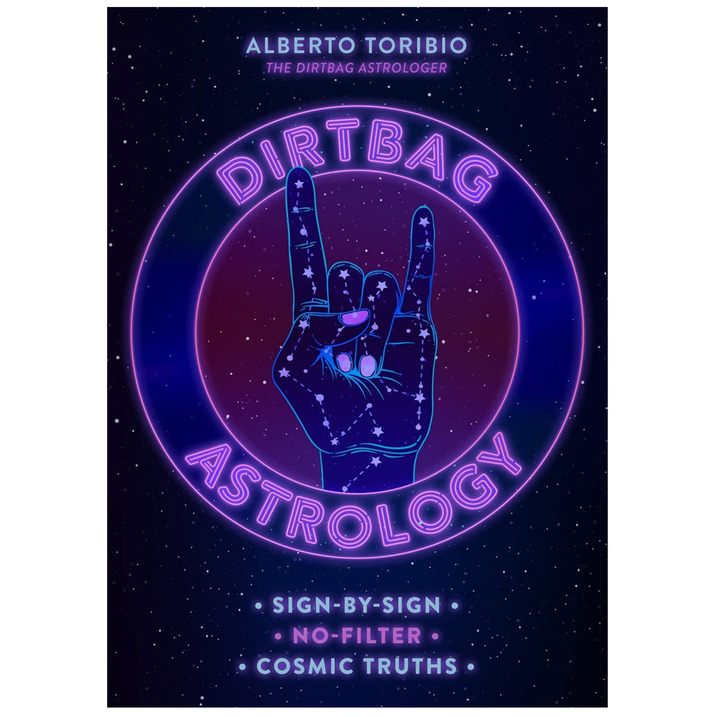 Dirtbag Astrology Sign By Sign.