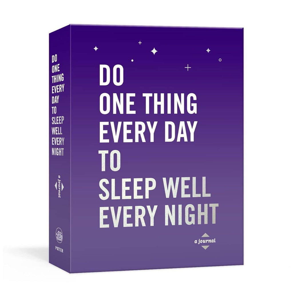 Do One Thing Every Day to Sleep Well Every Night.