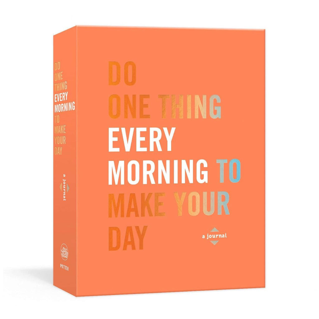 Do One Thing Every Morning to Make Your Day.