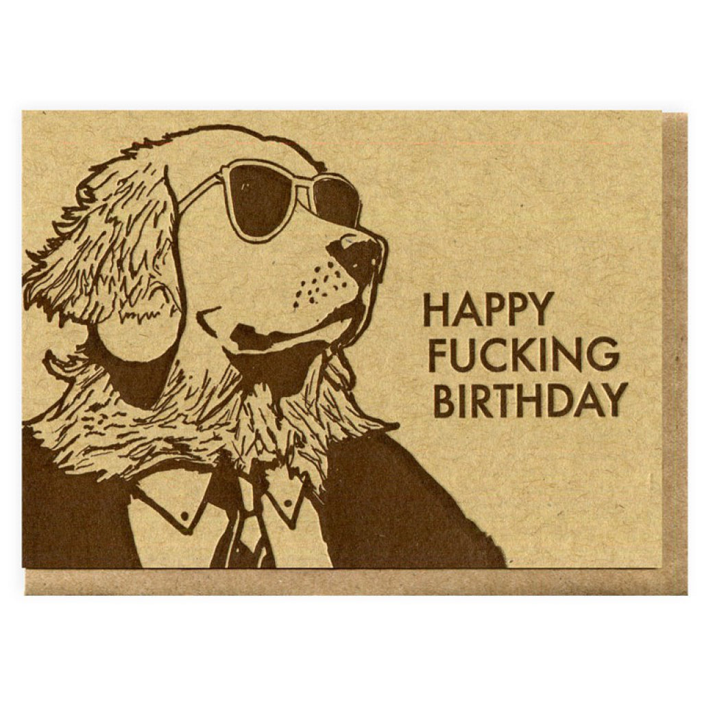 Dog Happy Fucking Birthday Card.