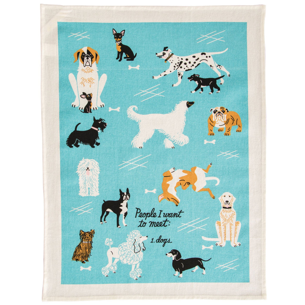 Dogs I Want To Meet Dish Towel Full view.
