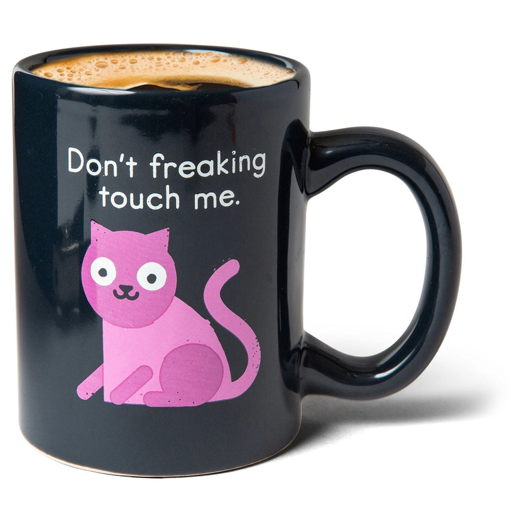 Dont Freaking Touch Me Mug