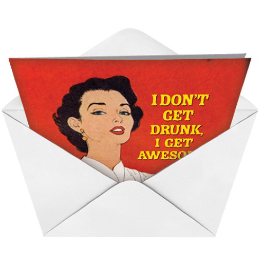 Dont Get Drunk...Get Awesome Card envelope