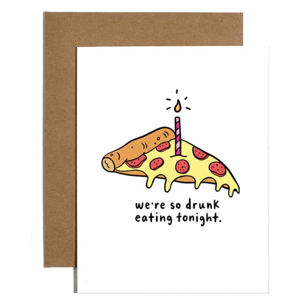 Drunk Eating Pizza Tonight Card