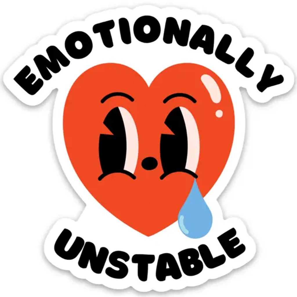 Emotionally Unstable Sticker.