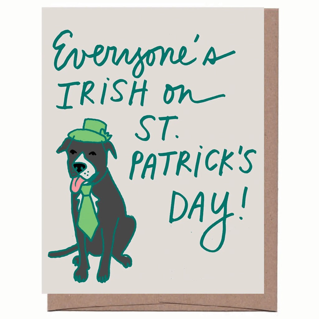 Everyones Irish On St Patricks Day Card