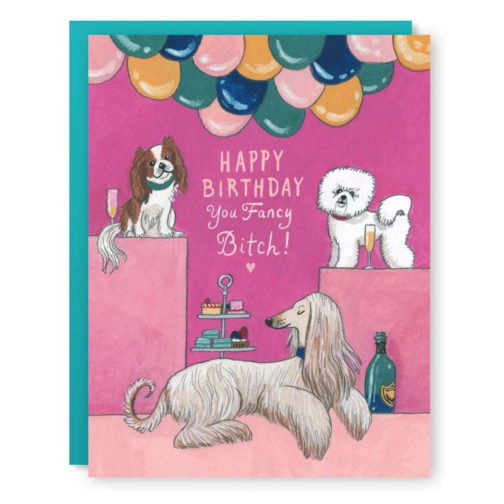 Fancy Bitch Dogs Birthday Card