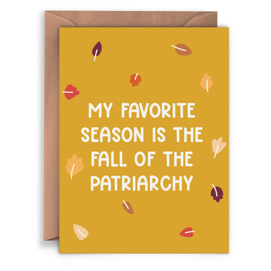 Favourite Season Is The Fall of Patriarchy Card
