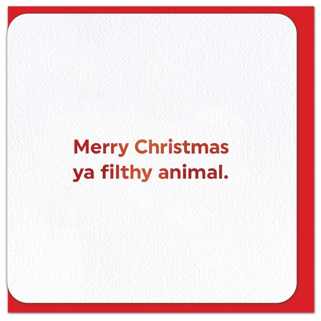 Filthy Animal Christmas Card.