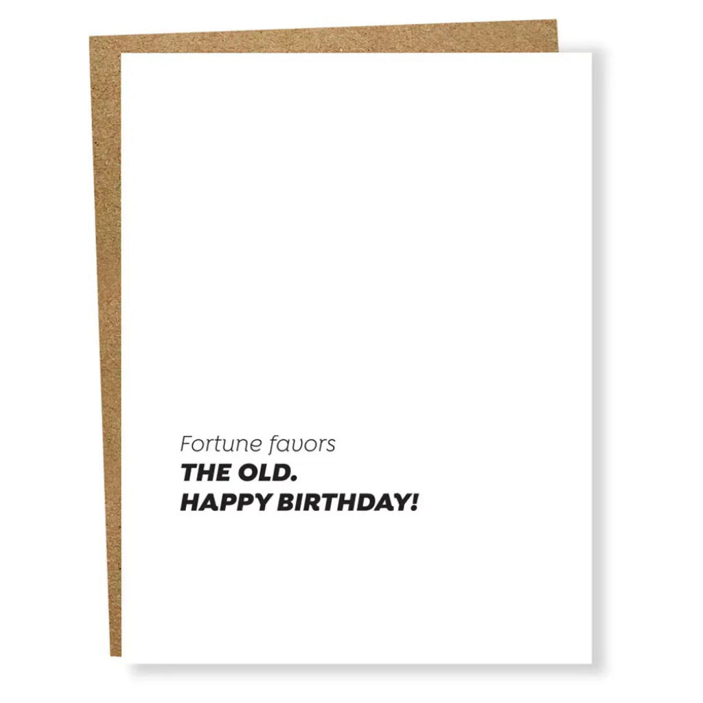 Fortune Favours The Old Birthday Card