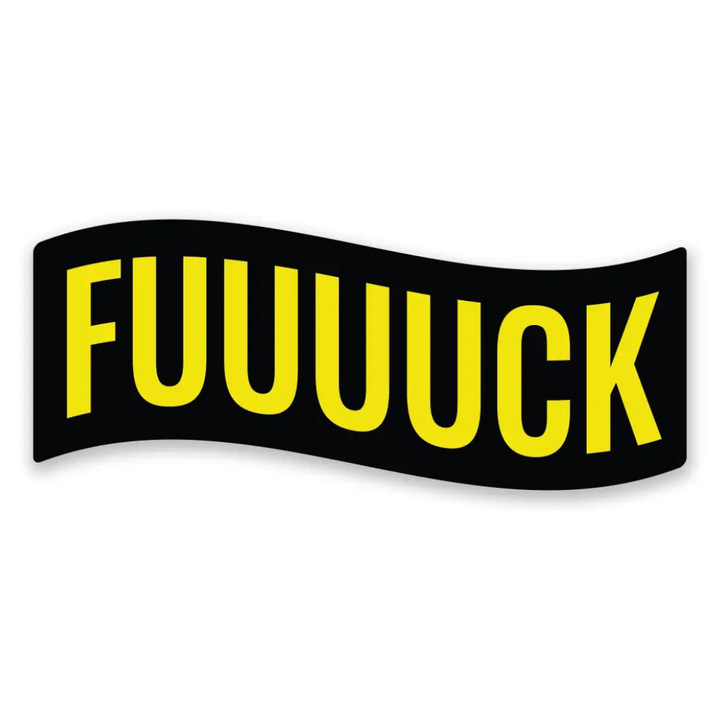 Fuuuuck Sticker