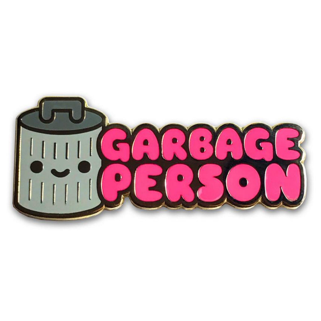 Garbage Person Enamel Pin