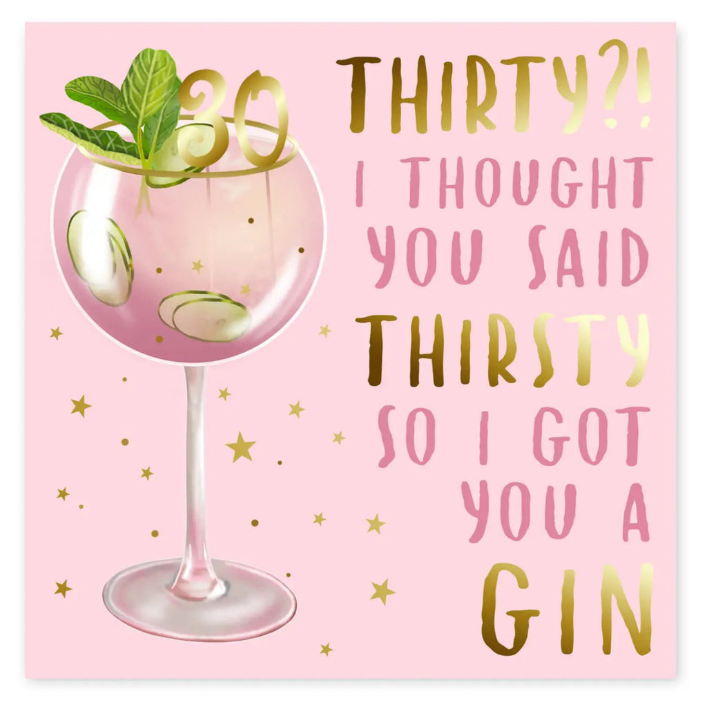 Gin 30th Birthday Card.