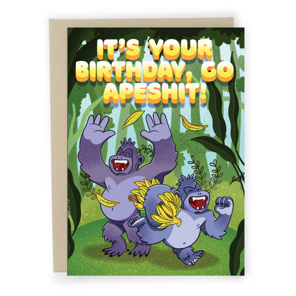 Go Apeshit Birthday Card