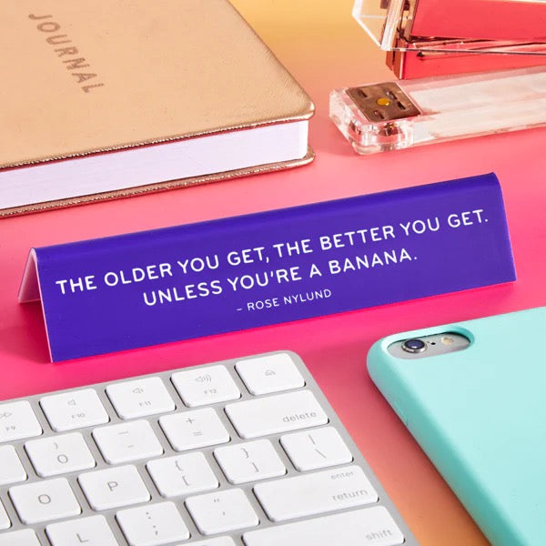 Golden Girls Rose Nylund Quote Desk Sign lifestyle.