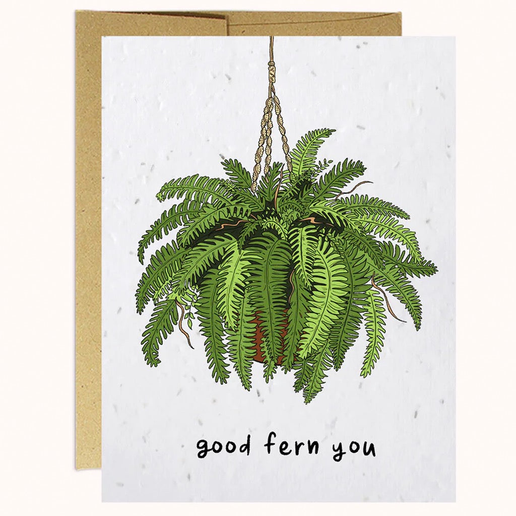 Good Fern You Plantable Card.