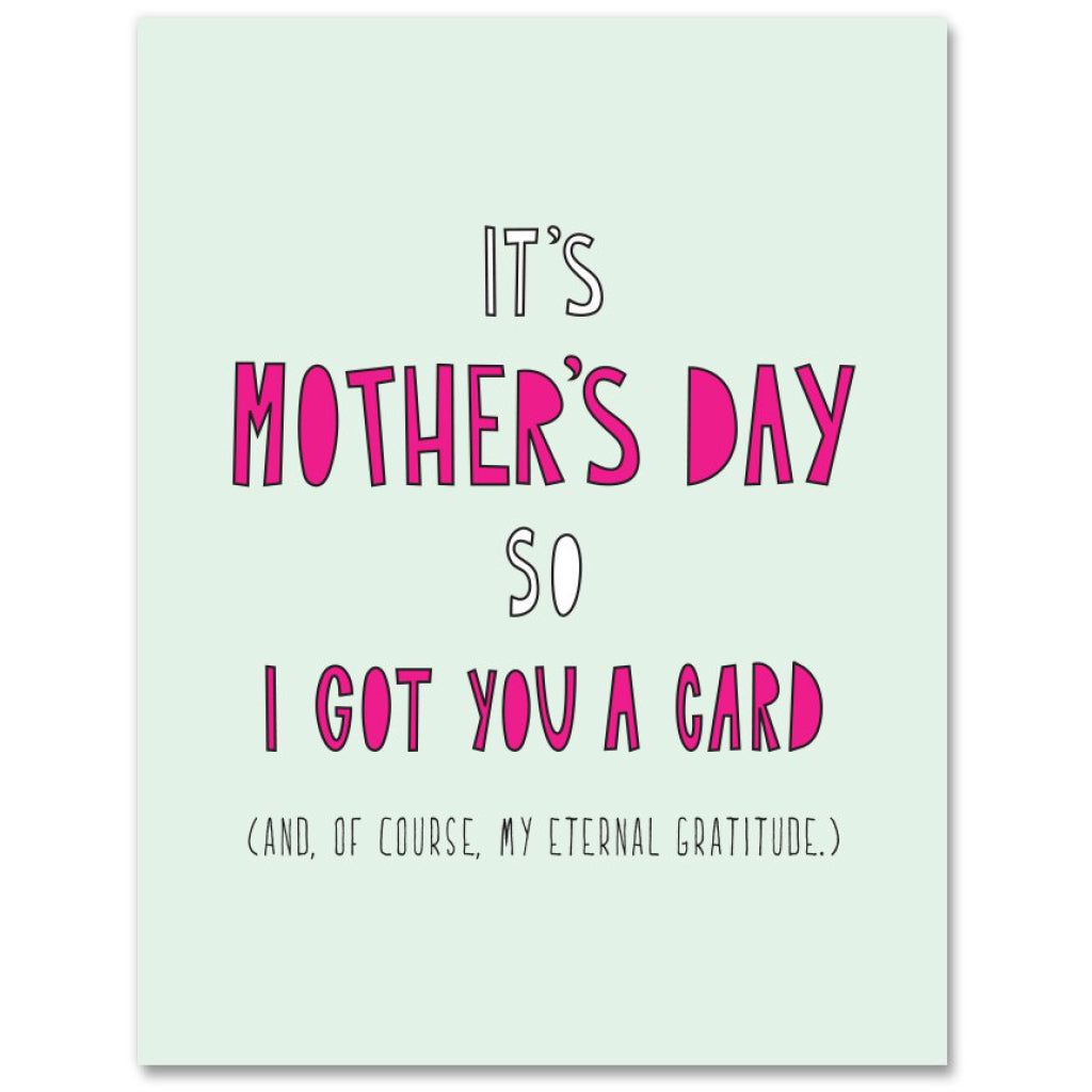 Got You A Card Mom Card