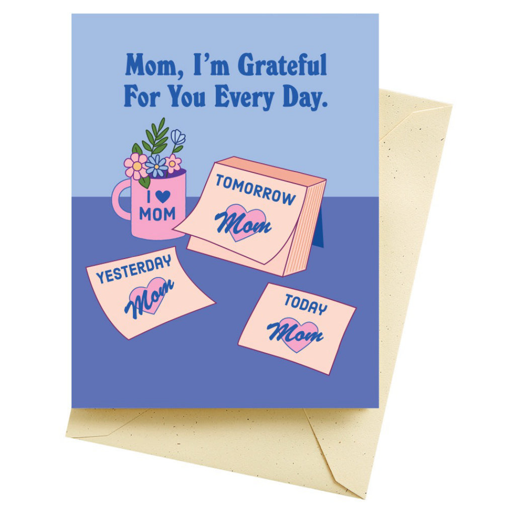 Grateful Every Day Mother's Day Card.
