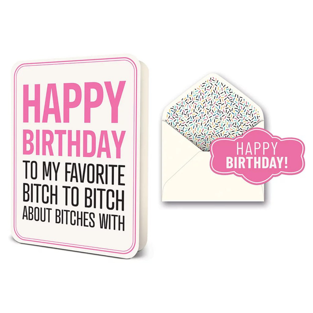 Happy Birthday to My Favorite Bitch Card