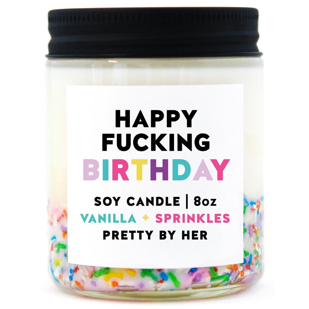 Happy Fucking Birthday Soy Wax Candle.