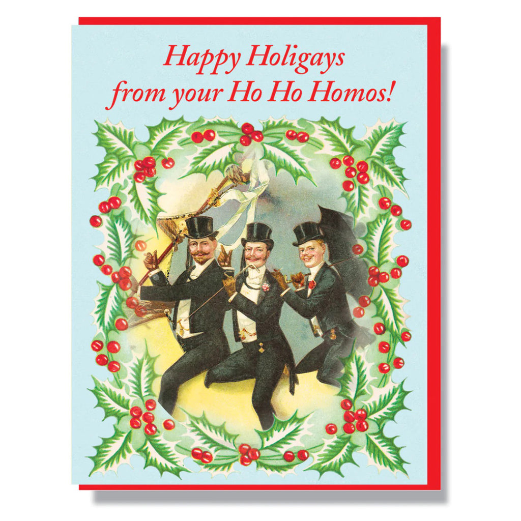 Happy Holigays From Your Homos Card