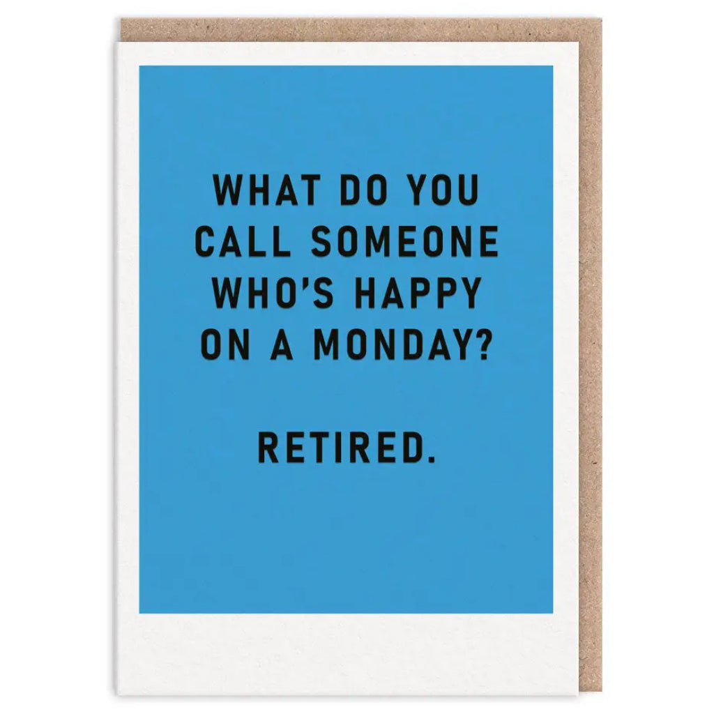 Happy Monday Retirement Card.