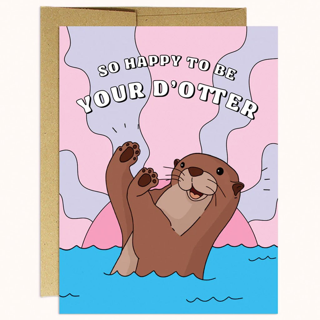 Happy To Be Your D-Otter Card.