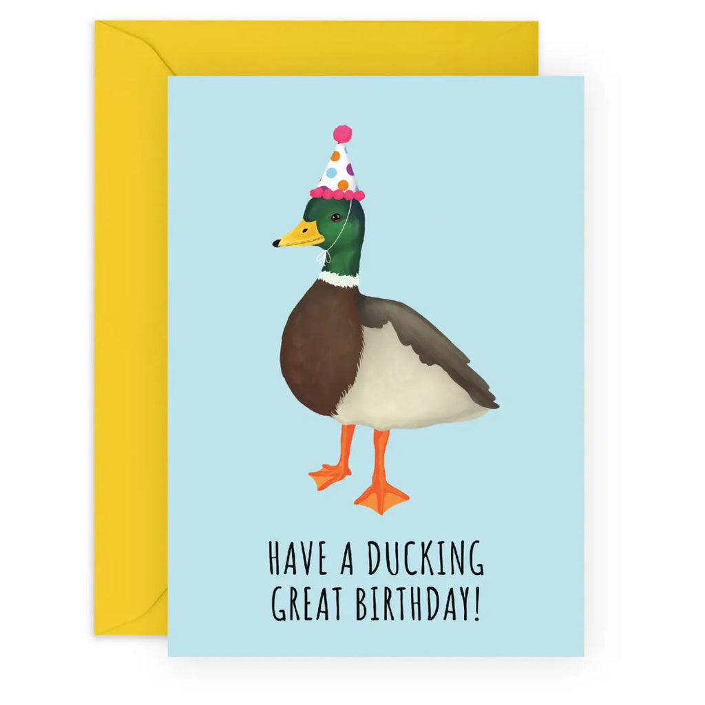 Have A Ducking Great Birthday Card.