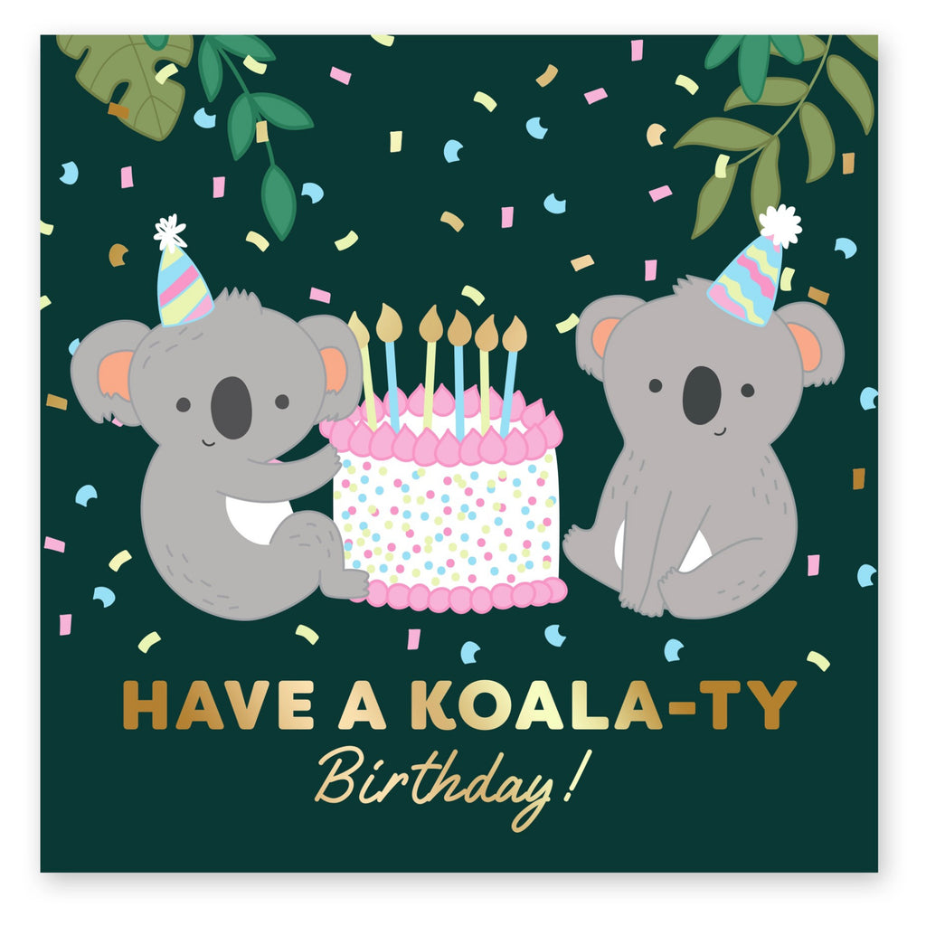Have A Koala-ty Birthday Card