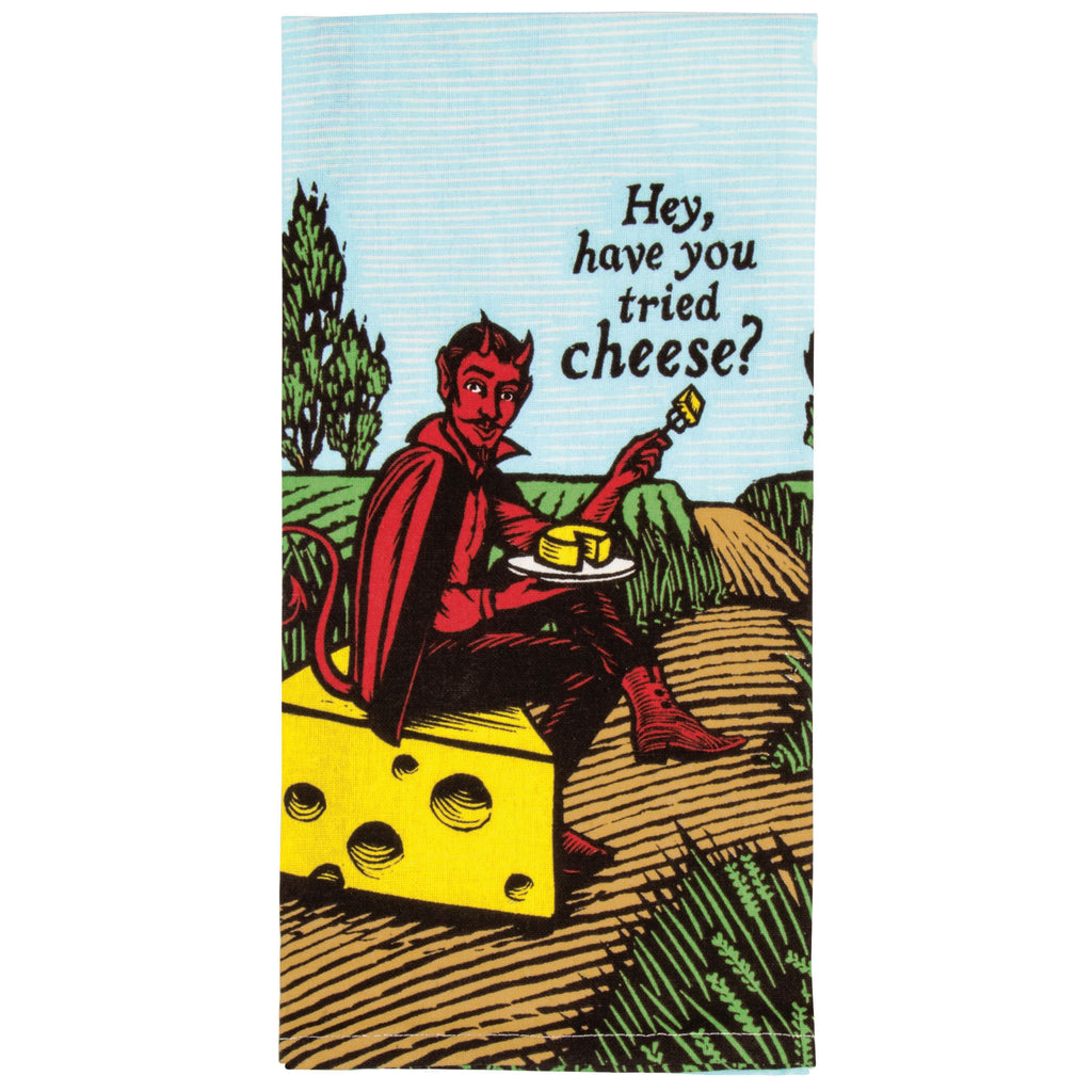 Have You Tried Cheese Dish Towel.