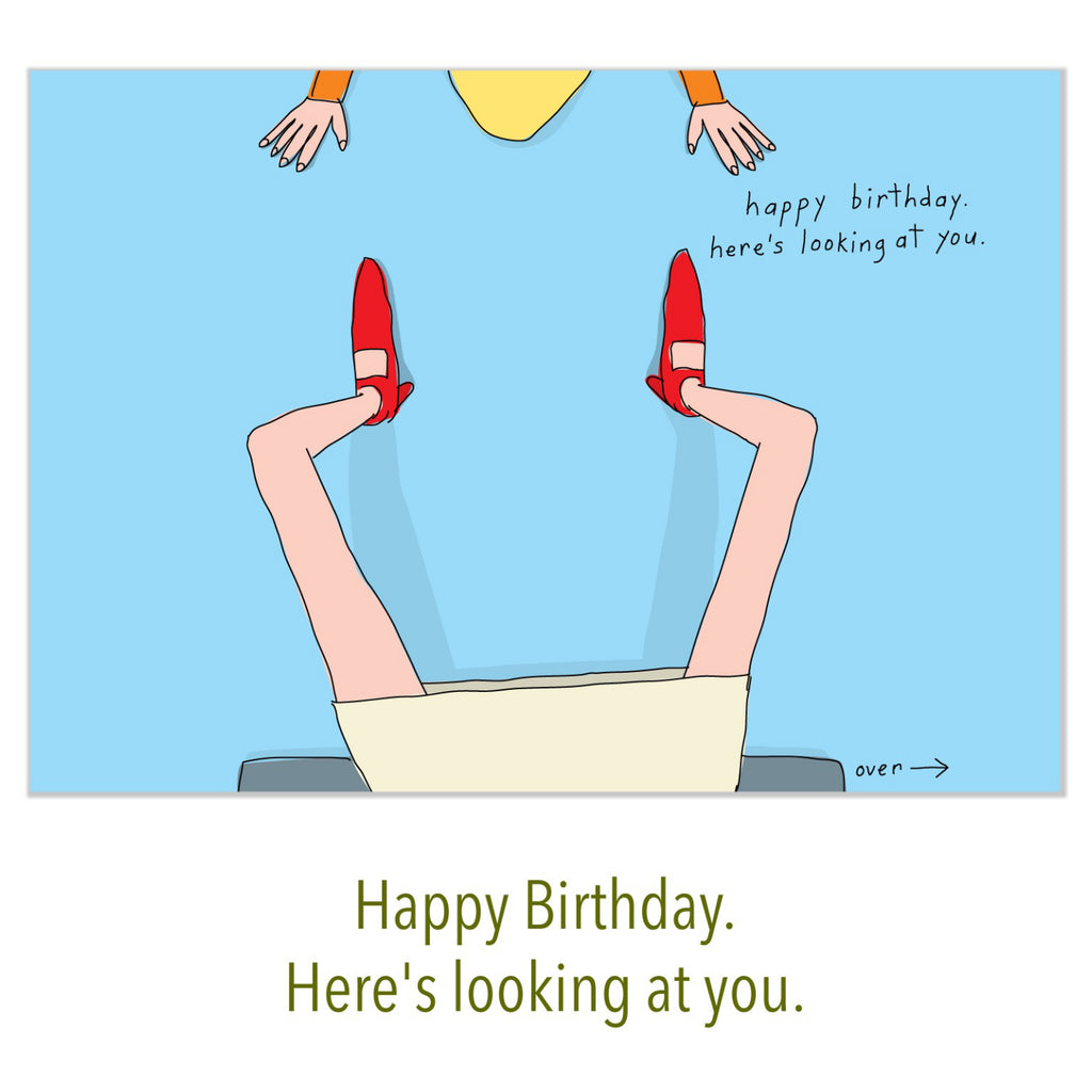 Here's Looking At You Birthday Card inside.