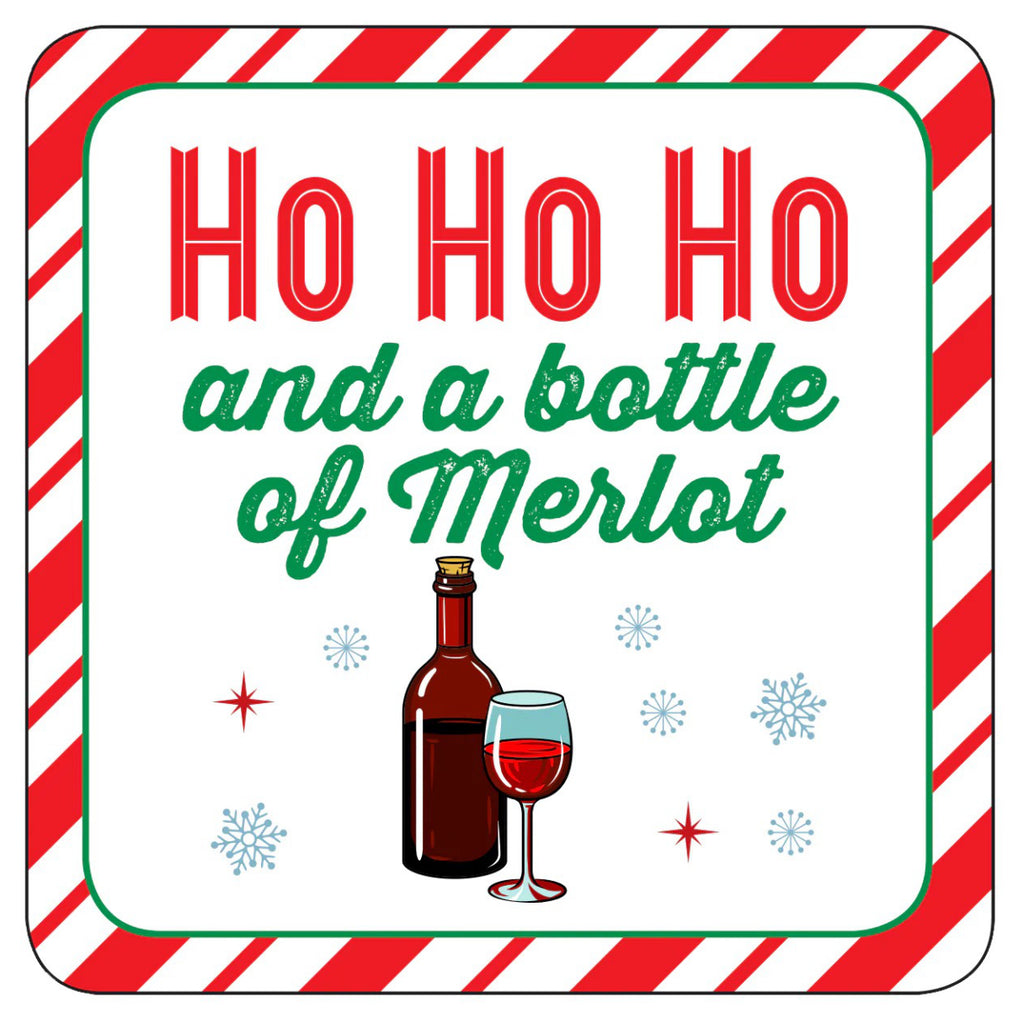 Holiday Coasters Ho Ho Ho and a bottle of Merlot