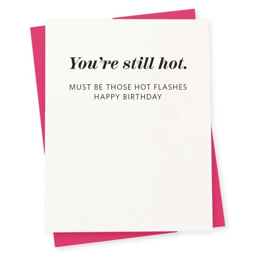 Hot Flashes Birthday Card.