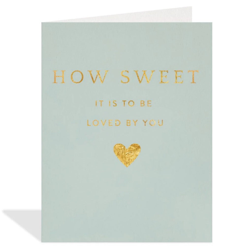 How Sweet It Is Love Card.