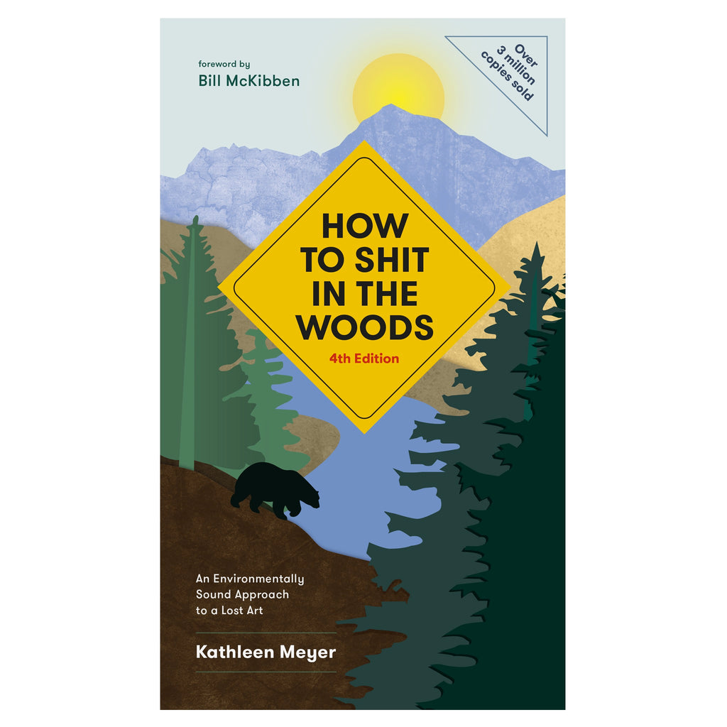 How To Shit In The Woods.