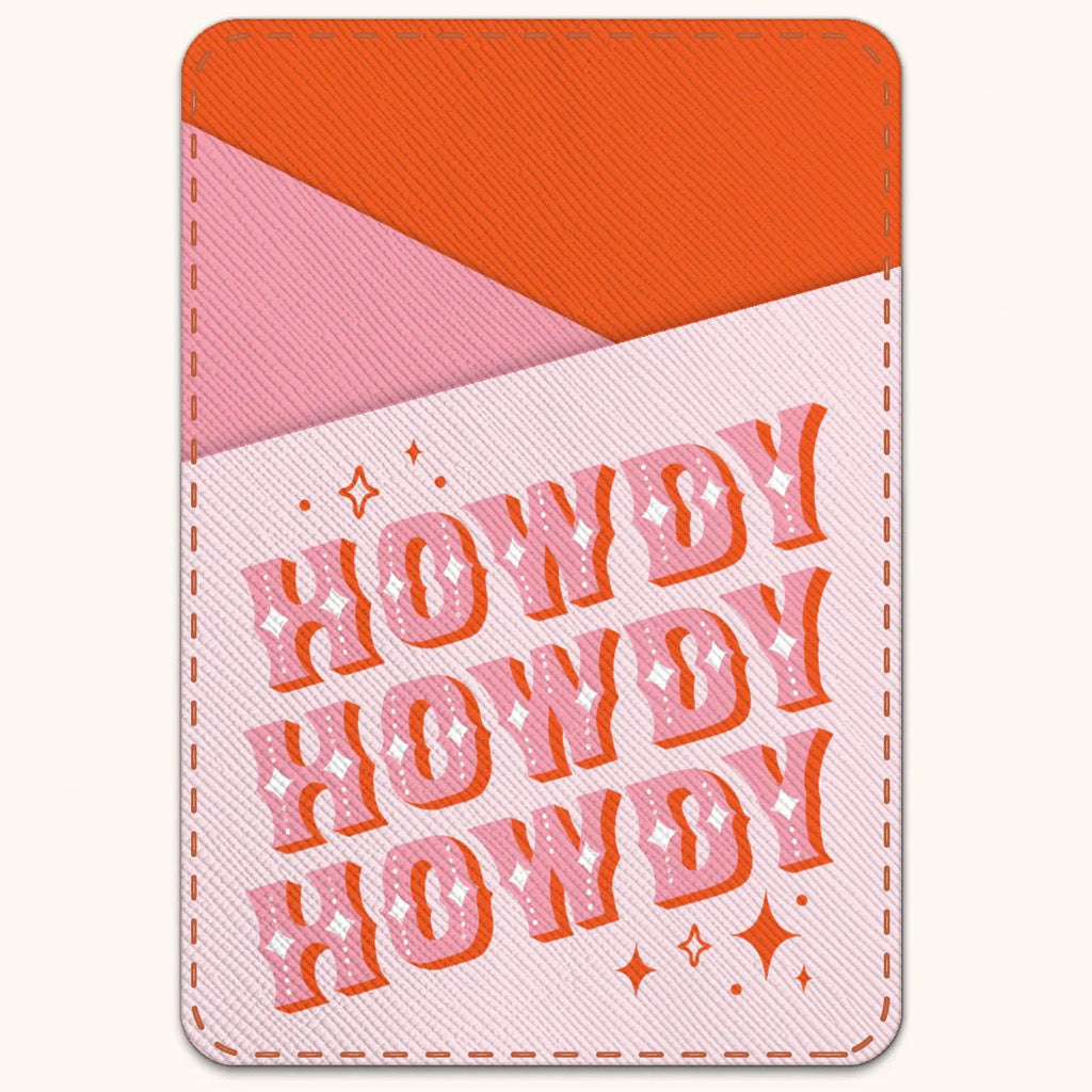 Howdy Partner Stick-On Cell Phone Wallet Pouch.