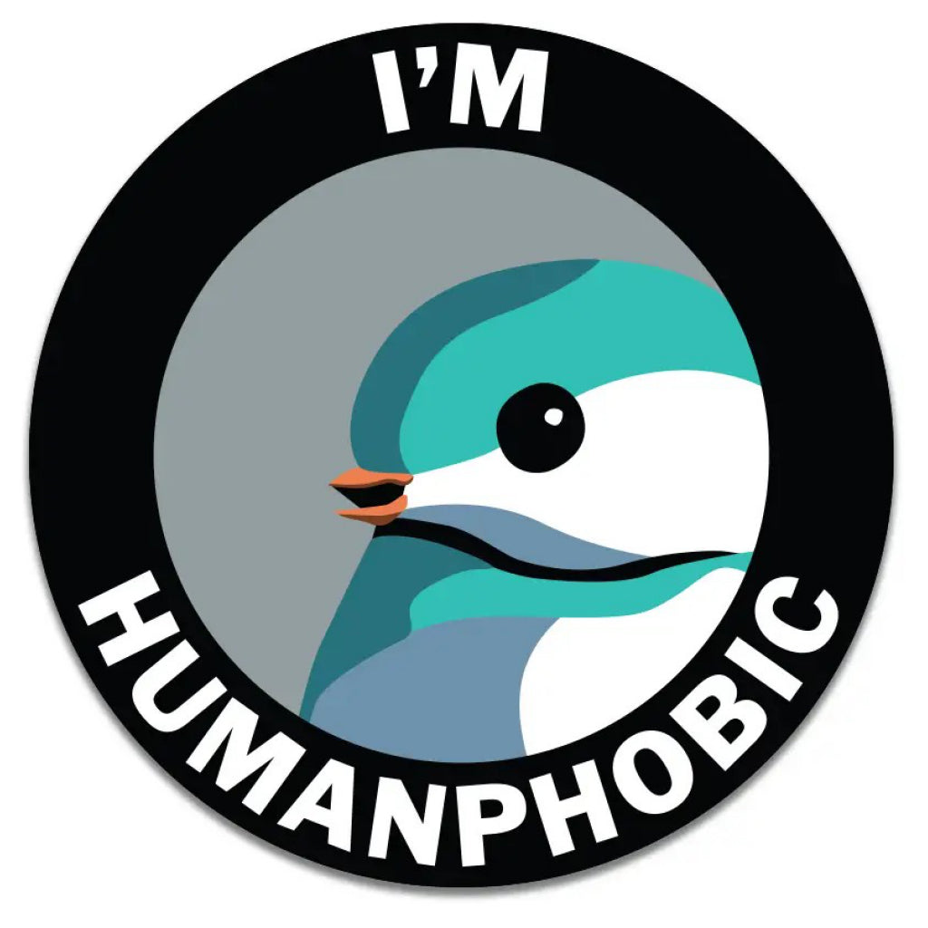 Humanphobic Sticker