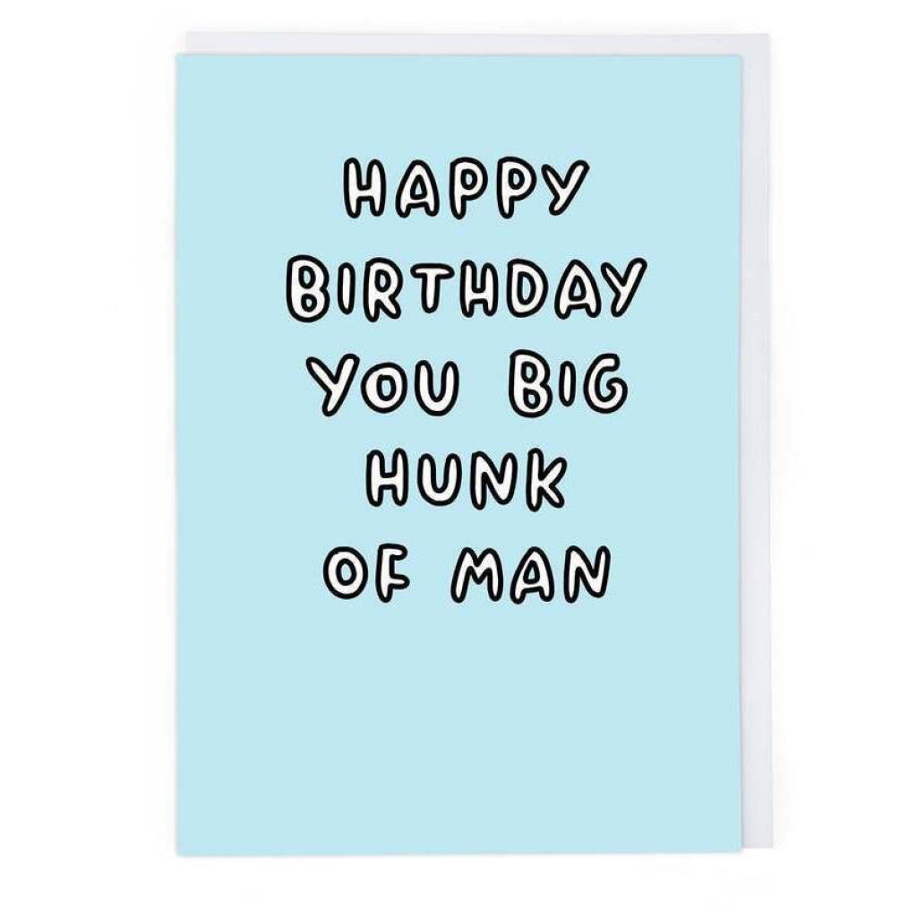 Hunk Of Man Birthday Card.