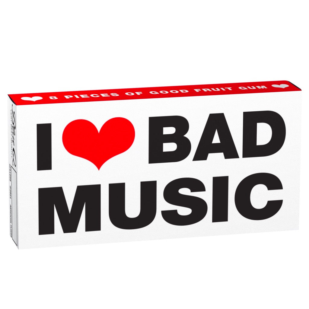 I Heart Bad Music Gum