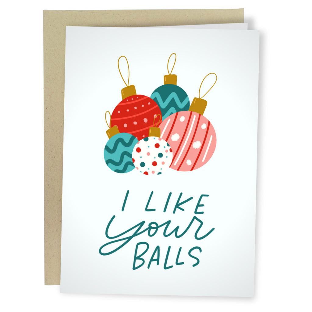 I Like Your Balls Christmas Card