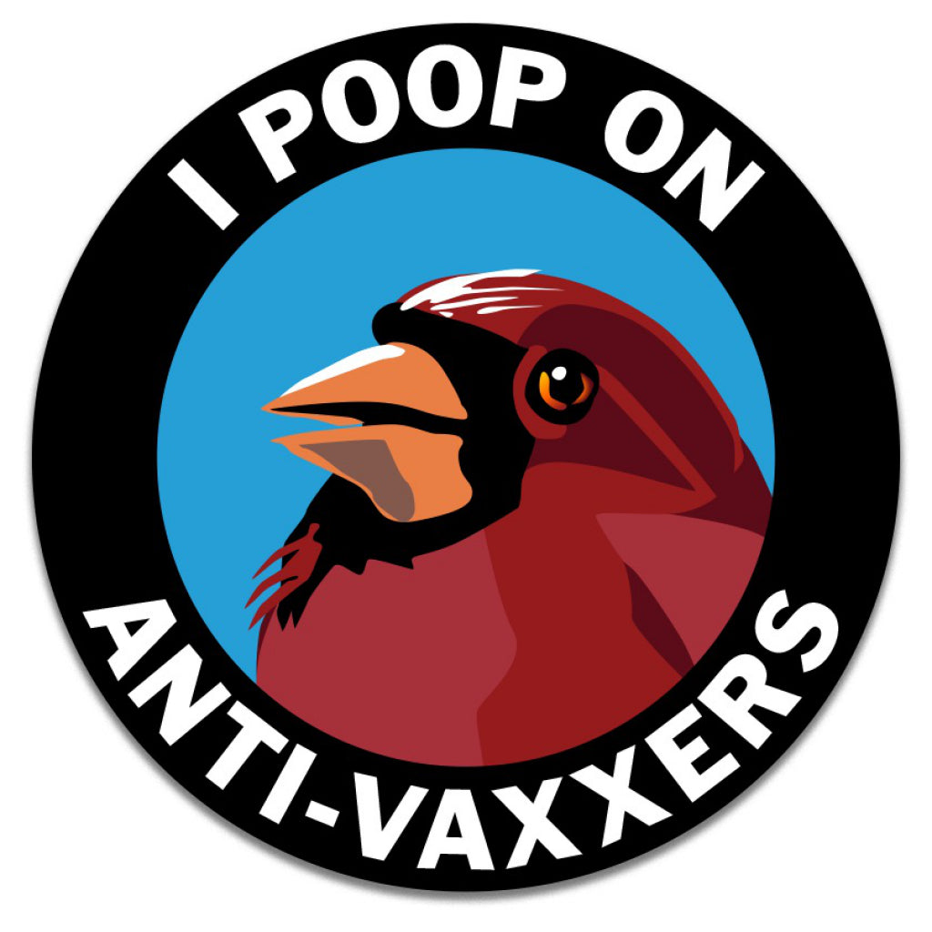 I Poop On Anti-Vaxxers Sticker