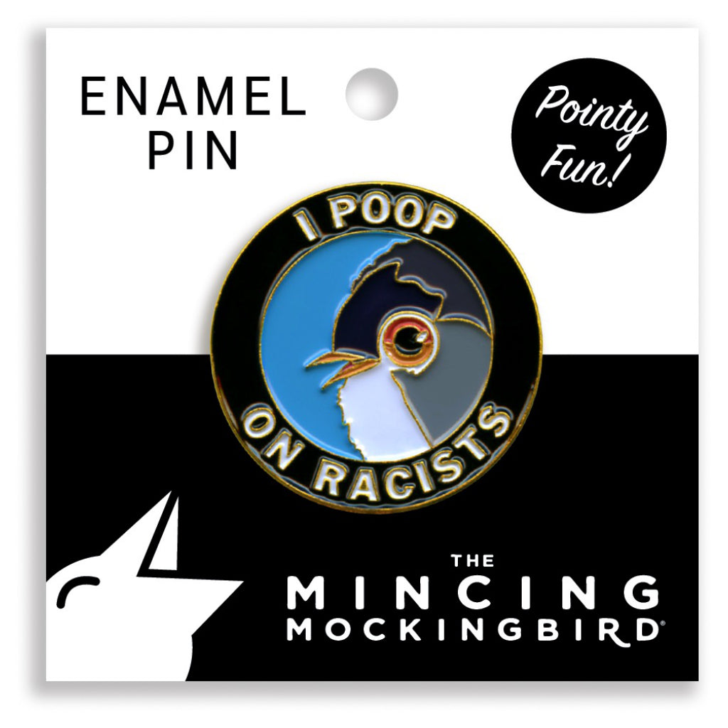 I Poop On Racists Enamel Pin Packaging