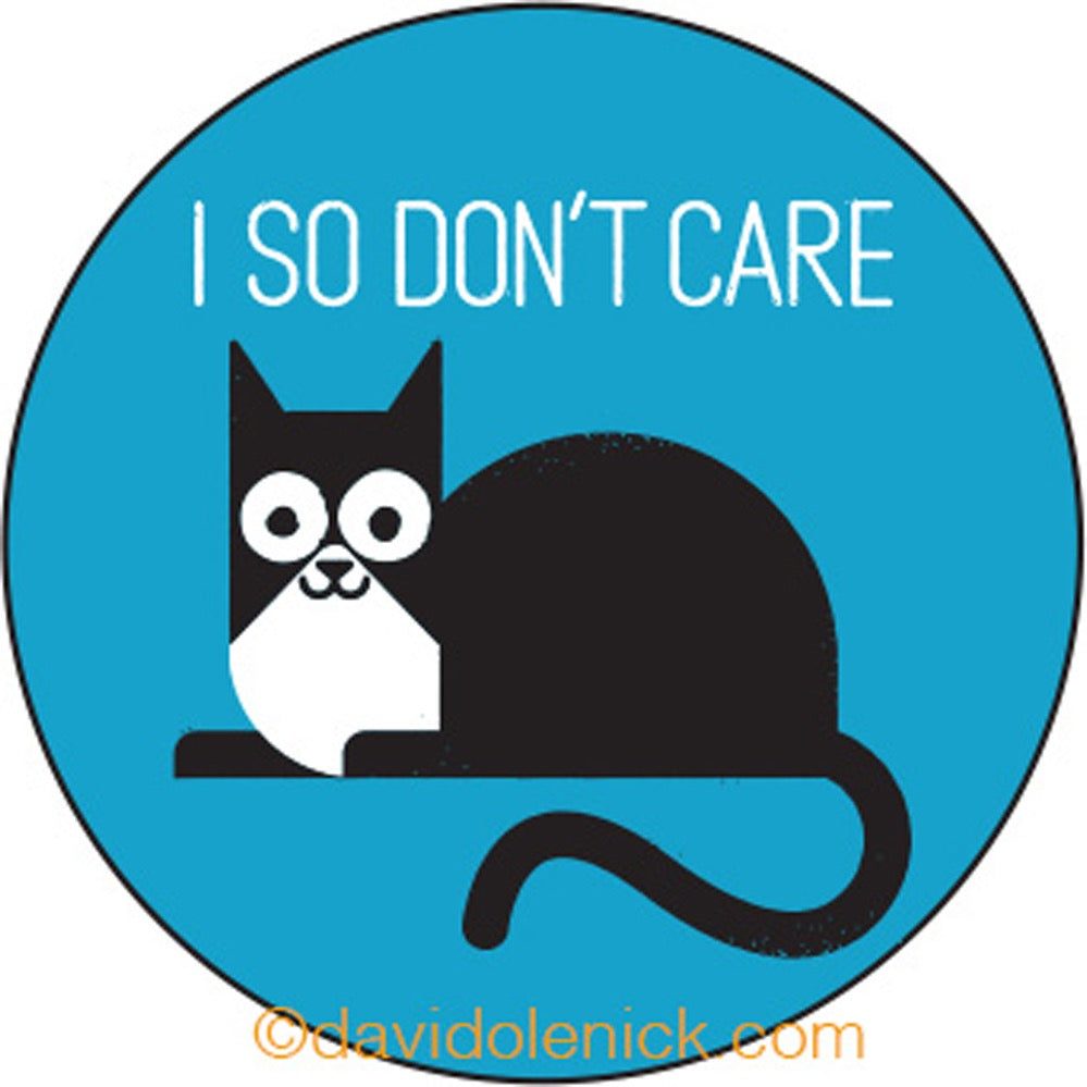 I So Dont Care Button