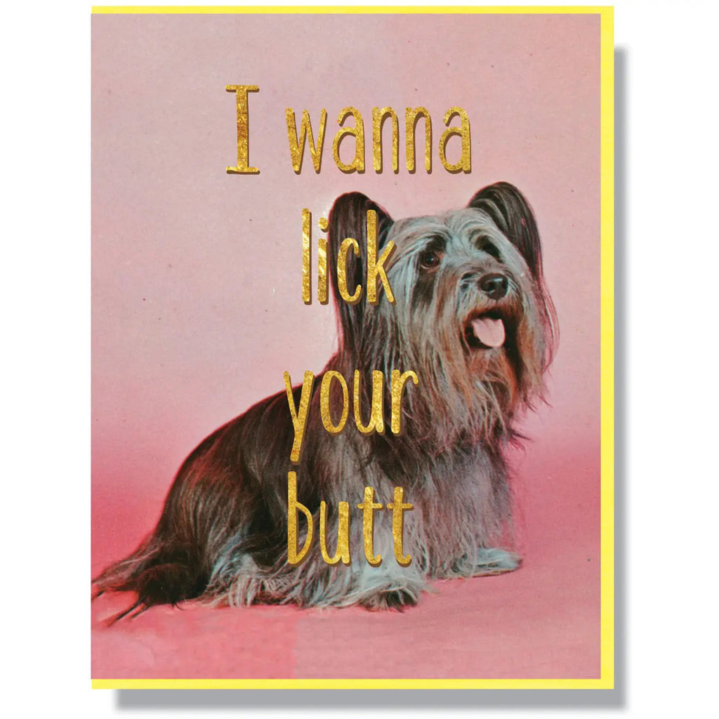 I Wanna Lick Your Butt Card.