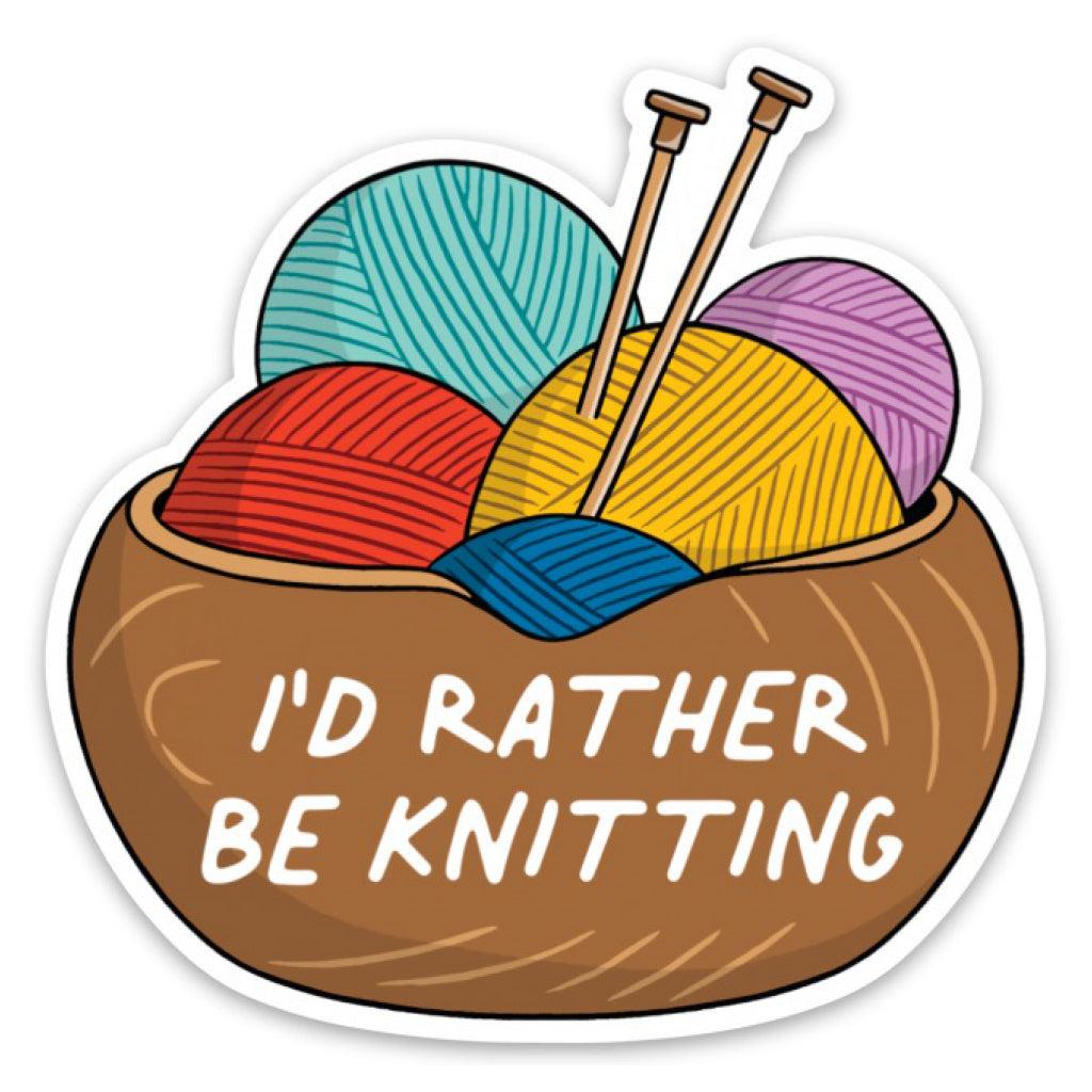 Id Rather Be Knitting Sticker