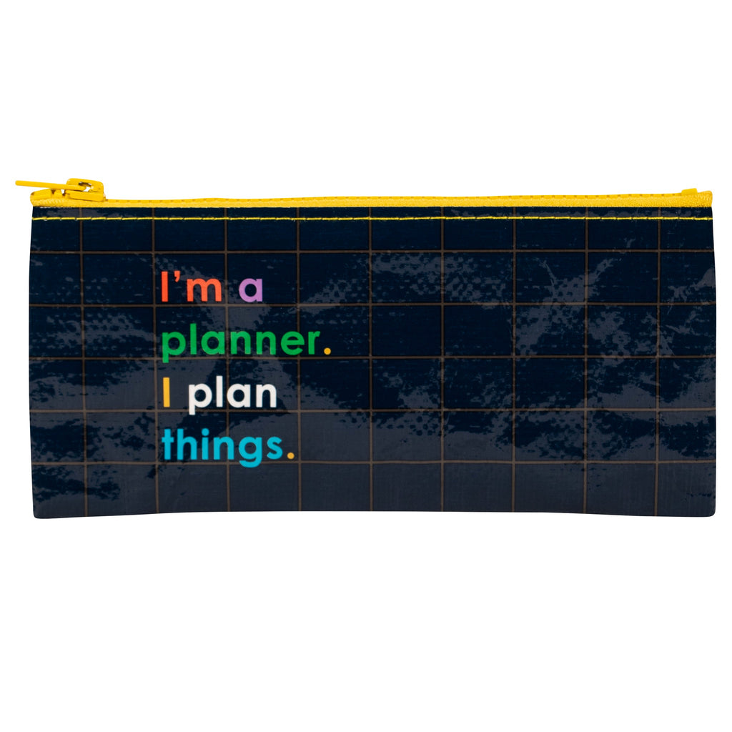 I'm A Planner Pencil Case.